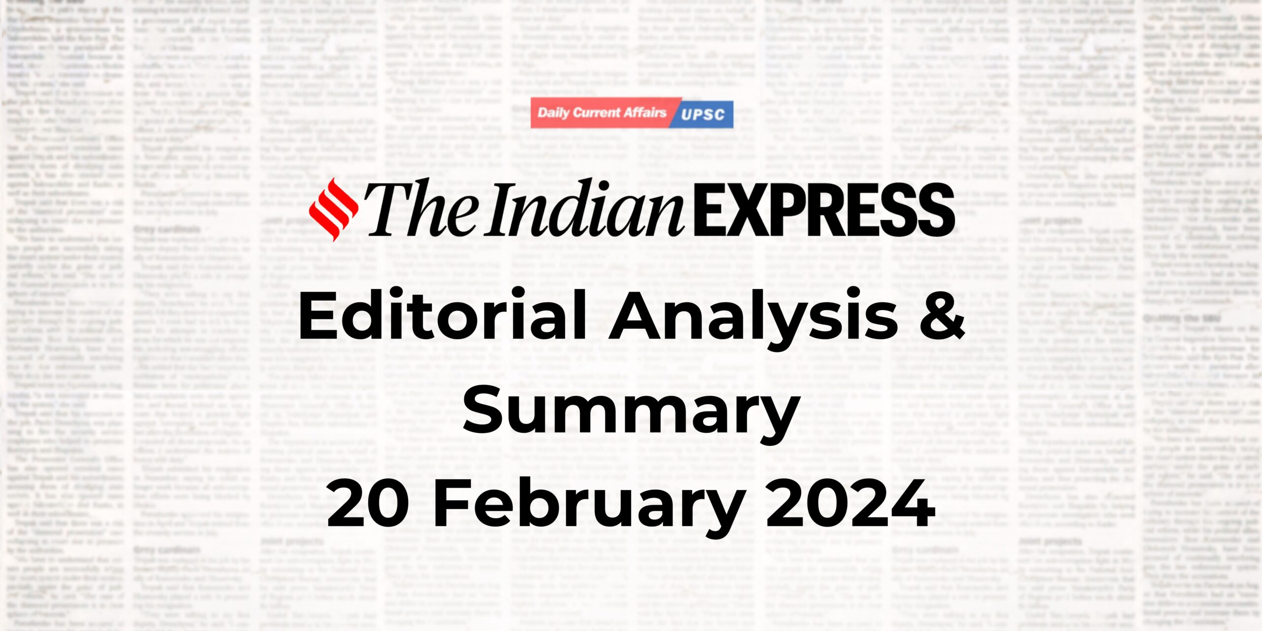 Indian Express Editorial Analysis- 20 February 2024