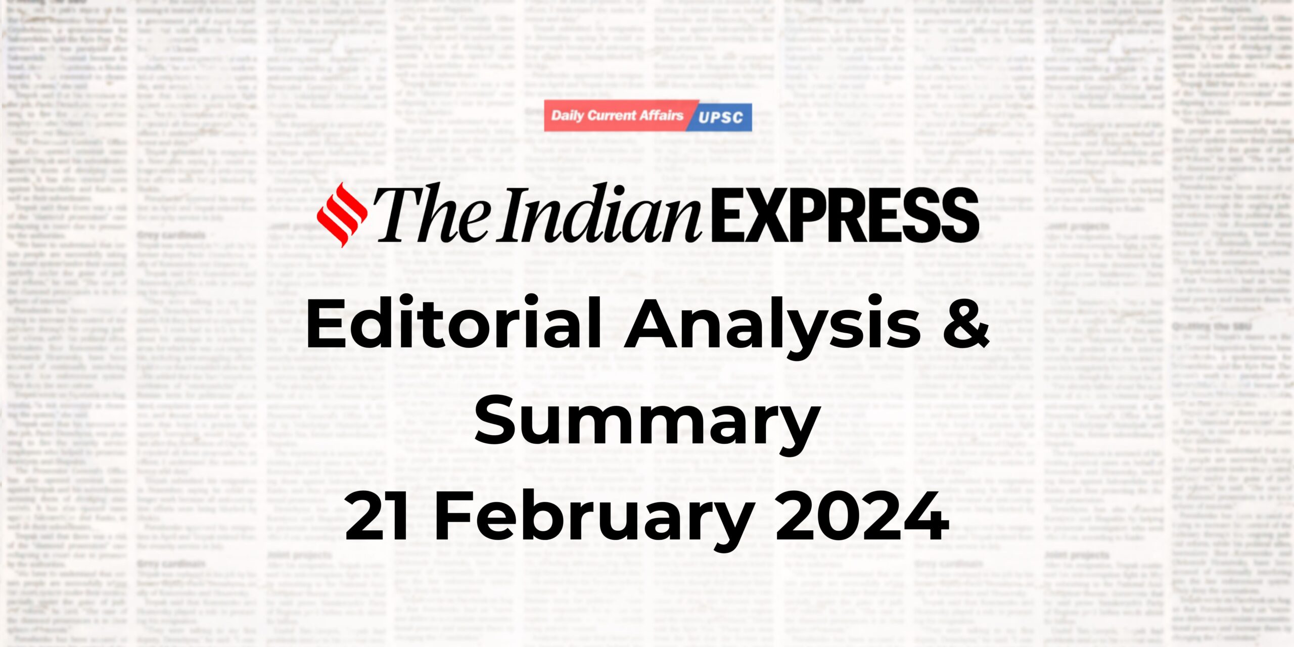 Indian Express Editorial Analysis- 21 February 2024
