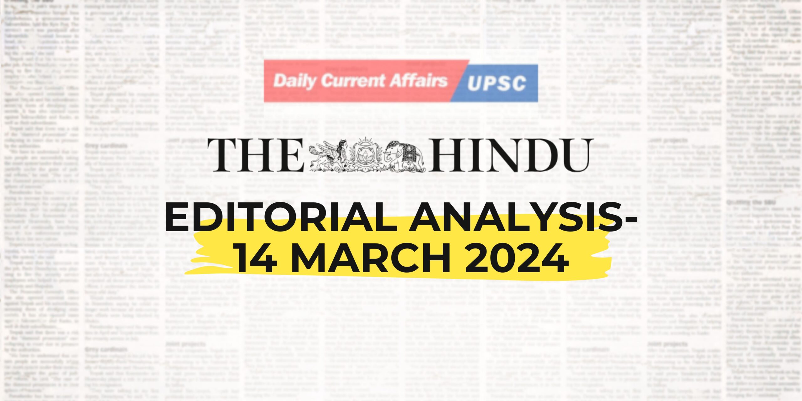 The Hindu Editorial Analysis- 14 March 2024